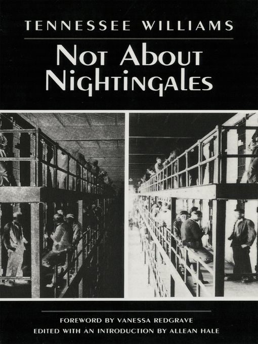 Title details for Not About Nightingales by Tennessee Williams - Available